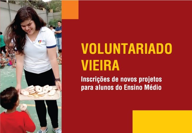 Voluntariado Vieira: Inscrições para alunos do Ensino Médio