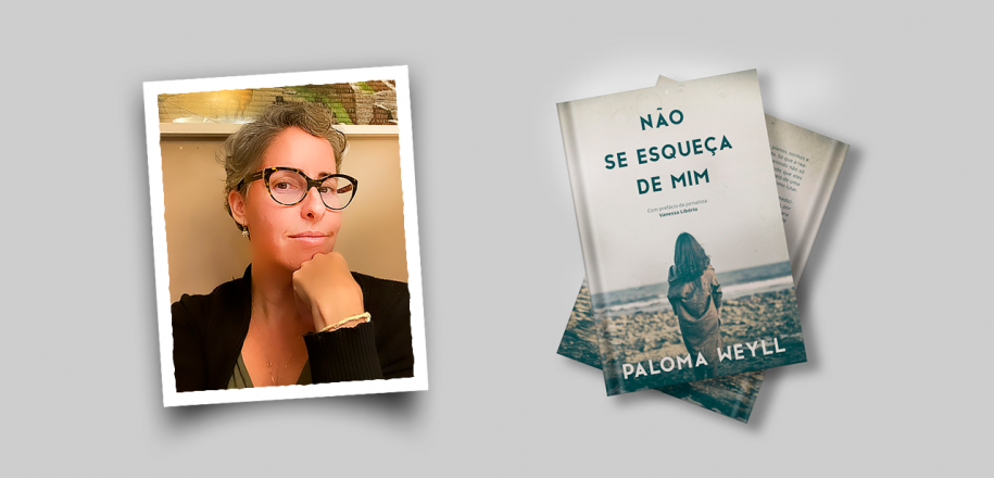 ‘Não se esqueça de mim’ é novo livro da escritora Paloma Weyll, ex-aluna vieirense