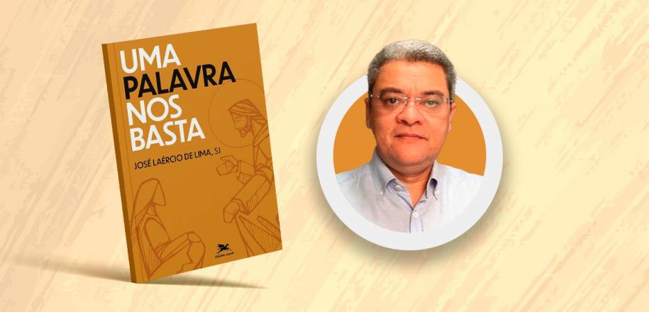 Padre Laércio Lima, SJ, lança em Salvador seu mais novo livro: Uma palavra nos basta​