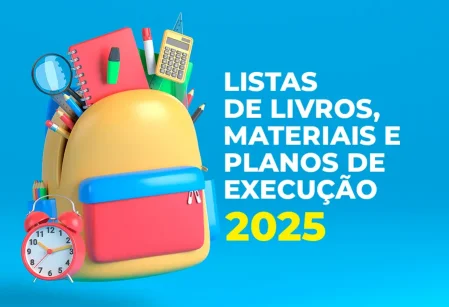 Listas de livros, materiais e planos de execução 2025